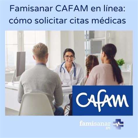 citas medica famisanar|Cafam 